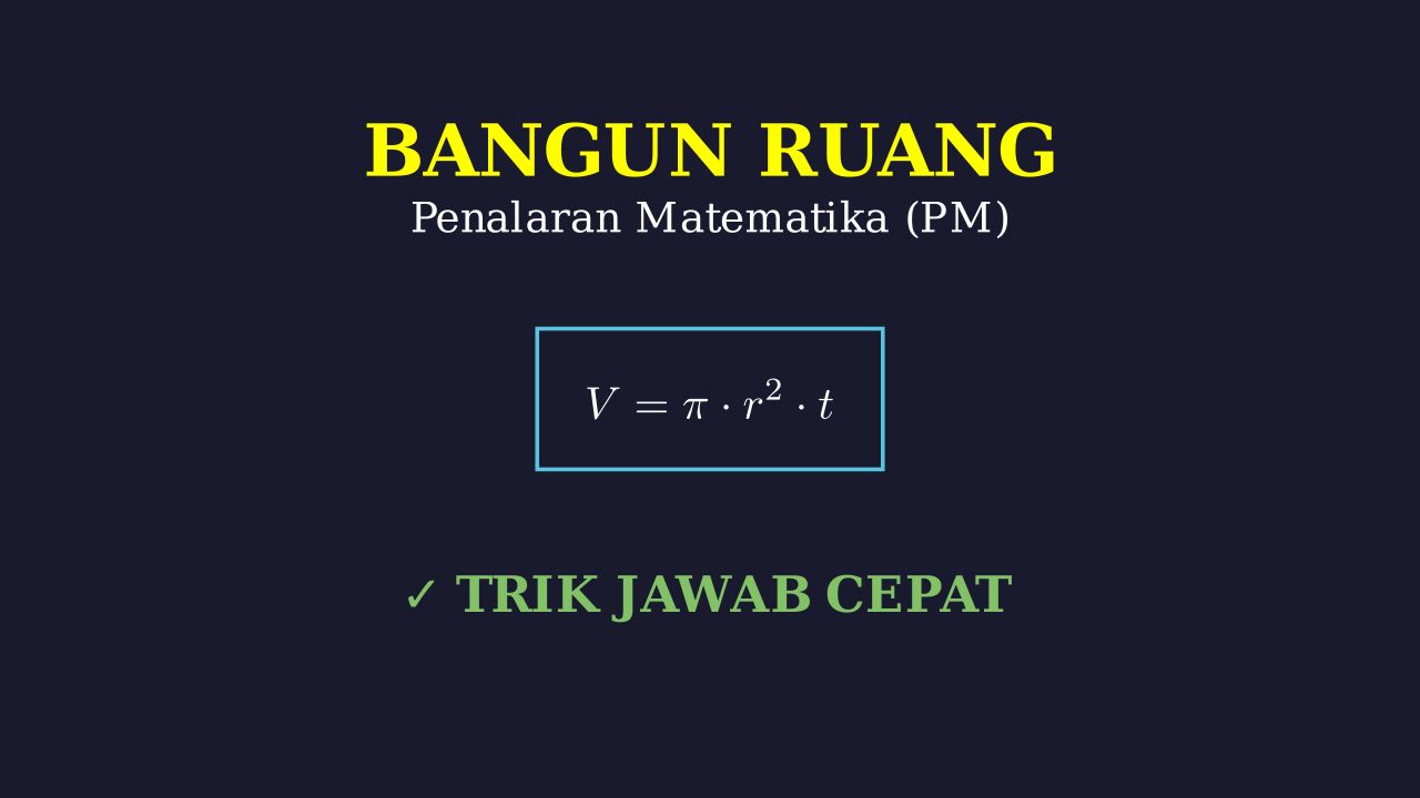 Bangun Ruang: Penalaran Matematika