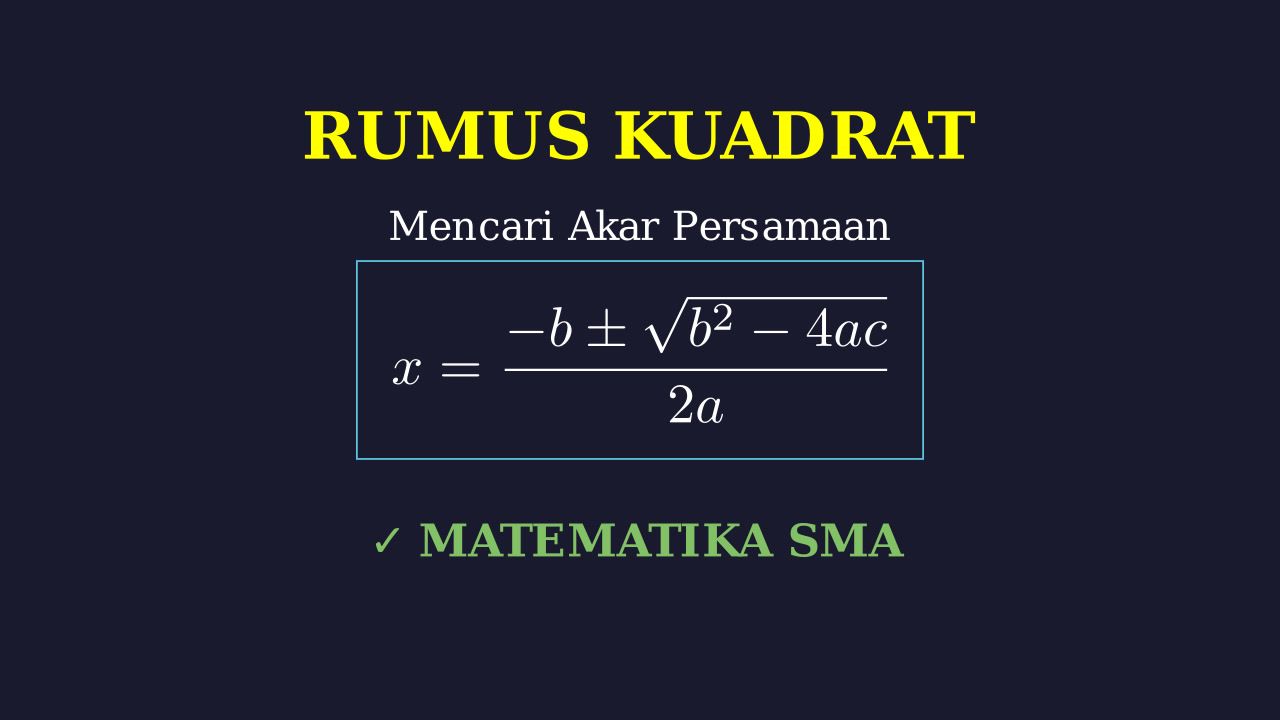 Menggunakan Rumus Kuadrat