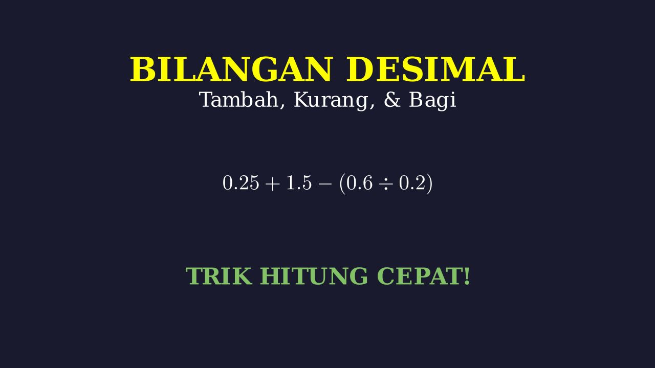 Operasi Hitung Bilangan Desimal