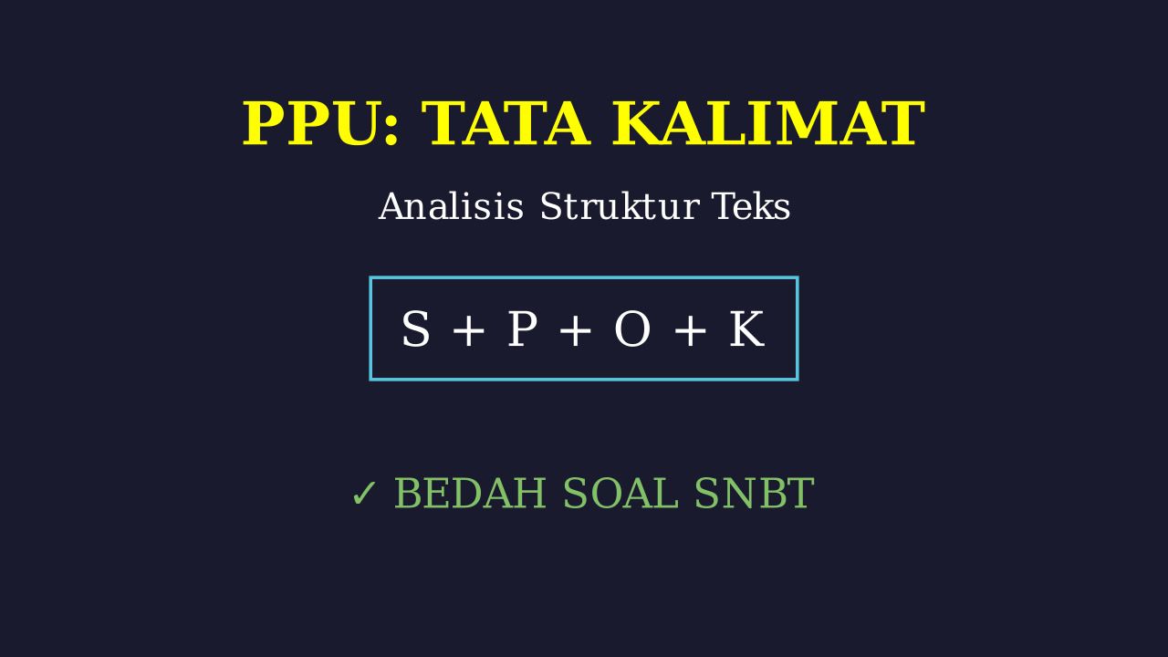 Pembahasan Soal PPU: Teks 1