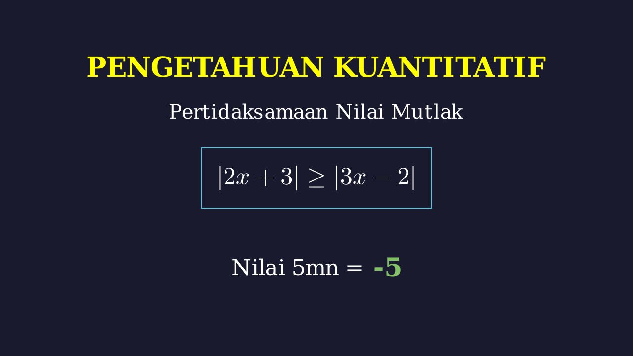 Menyelesaikan Pertidaksamaan Nilai Mutlak