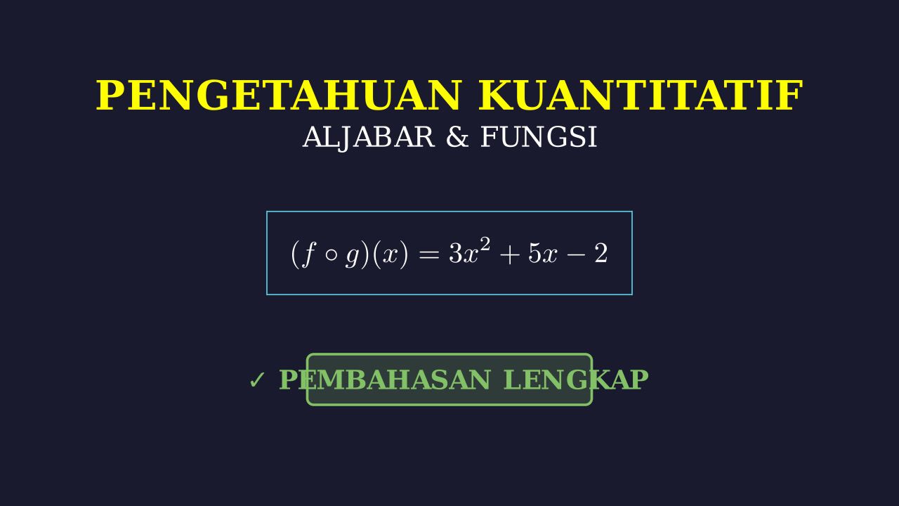 Pembahasan Soal Pengetahuan Kuantitatif
