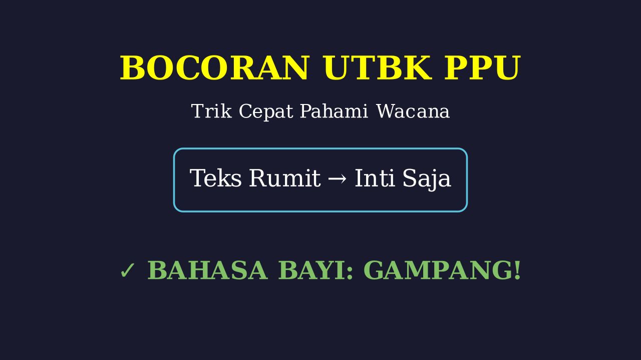 Bedah Soal UTBK: Penjelasan Super Mudah