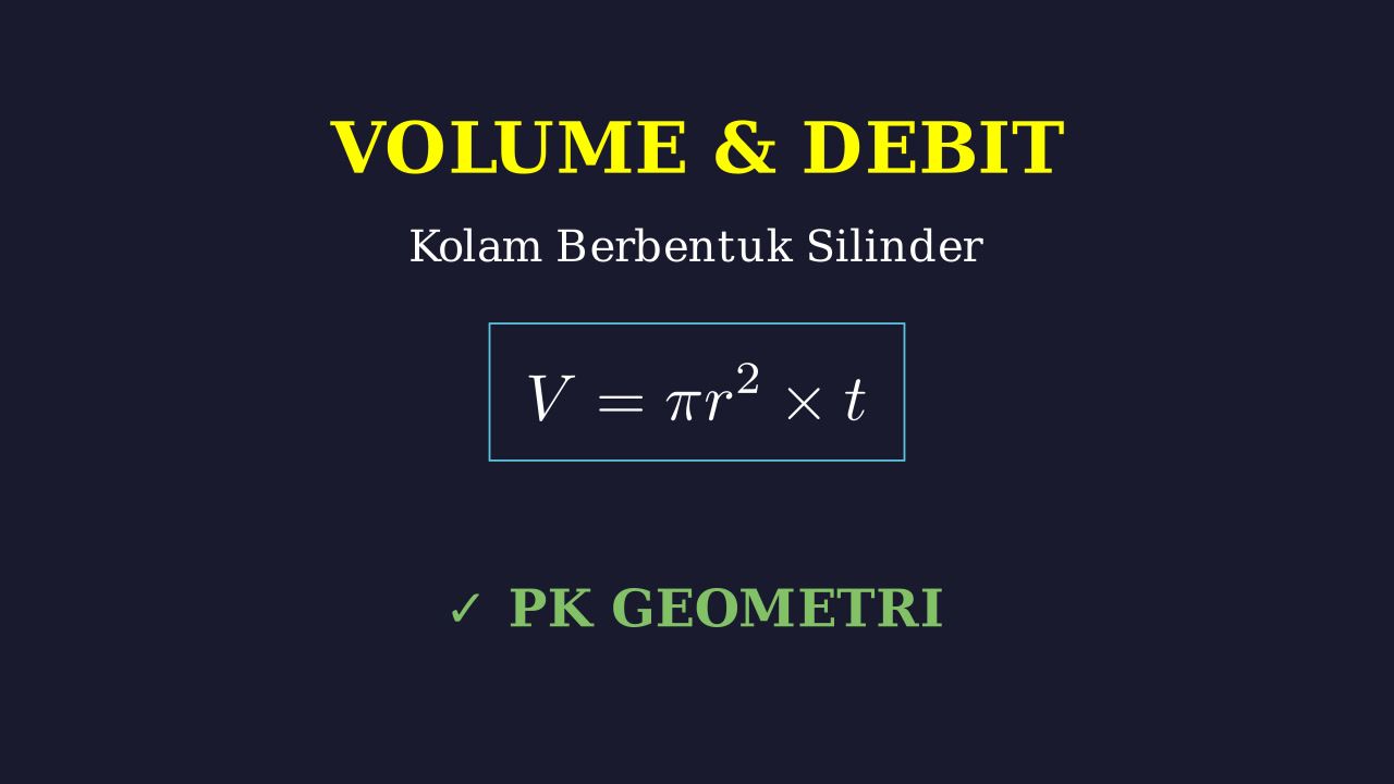 Volume dan Debit Kolam Silinder