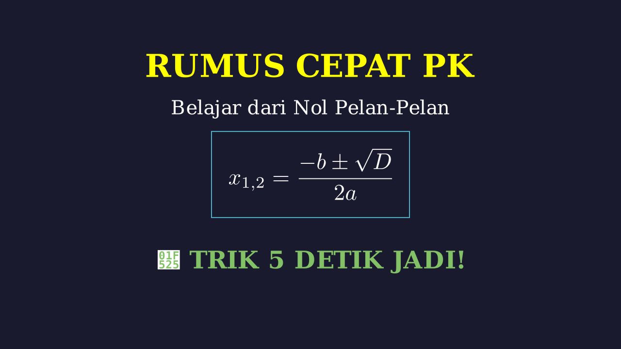 Panduan Rumus PK: Trik Cepat & Cara Hafal Mudah