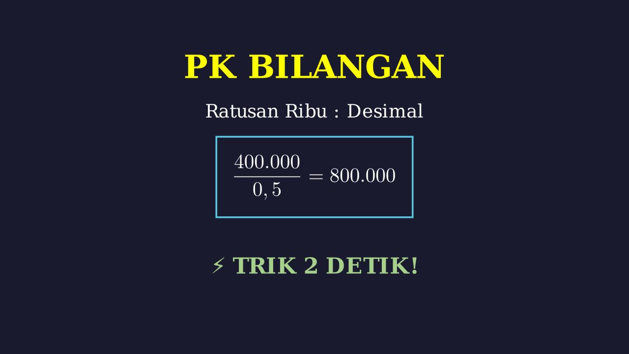 Trik Cepat Pembagian Ratusan Ribu & Desimal