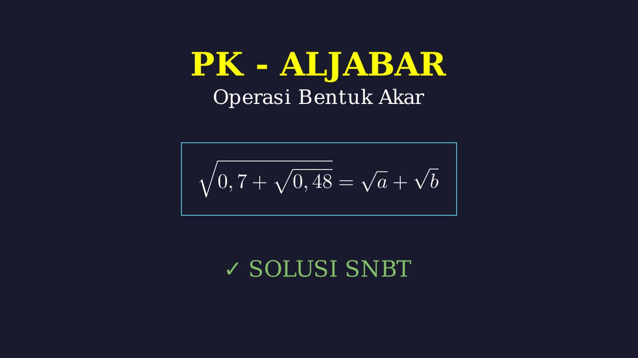 Menyederhanakan Bentuk Akar