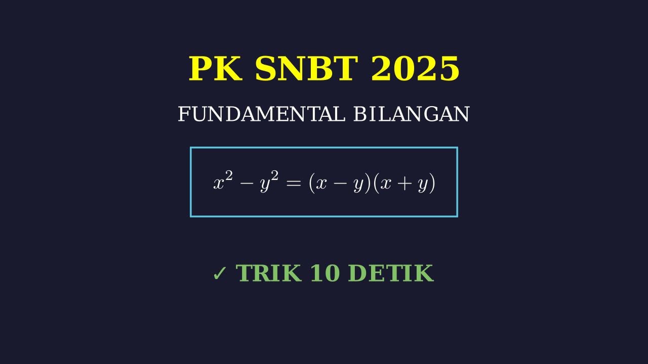 Fundamental Pengetahuan Matematika: Soal Asli SNBT 2025