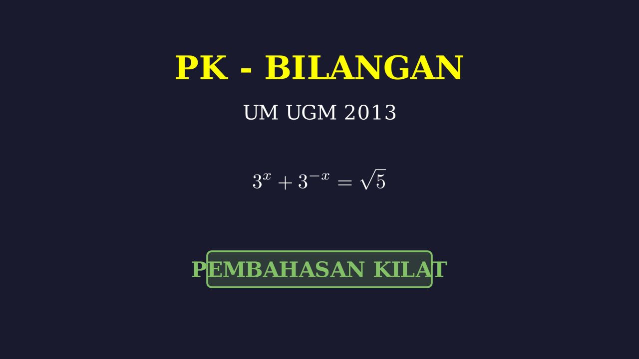 Bedah Soal UM UGM 2013