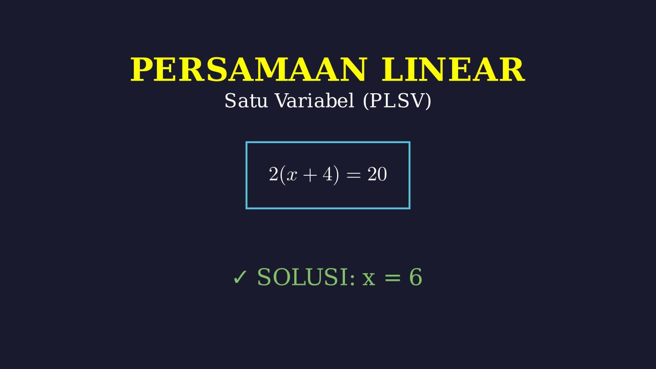 Menyelesaikan Persamaan Linear Satu Variabel (PLSV)
