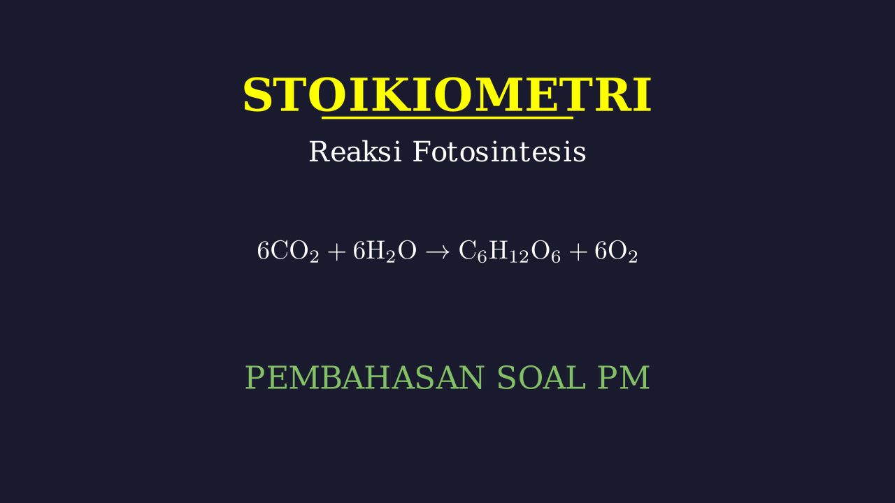 Stoikiometri Reaksi Fotosintesis