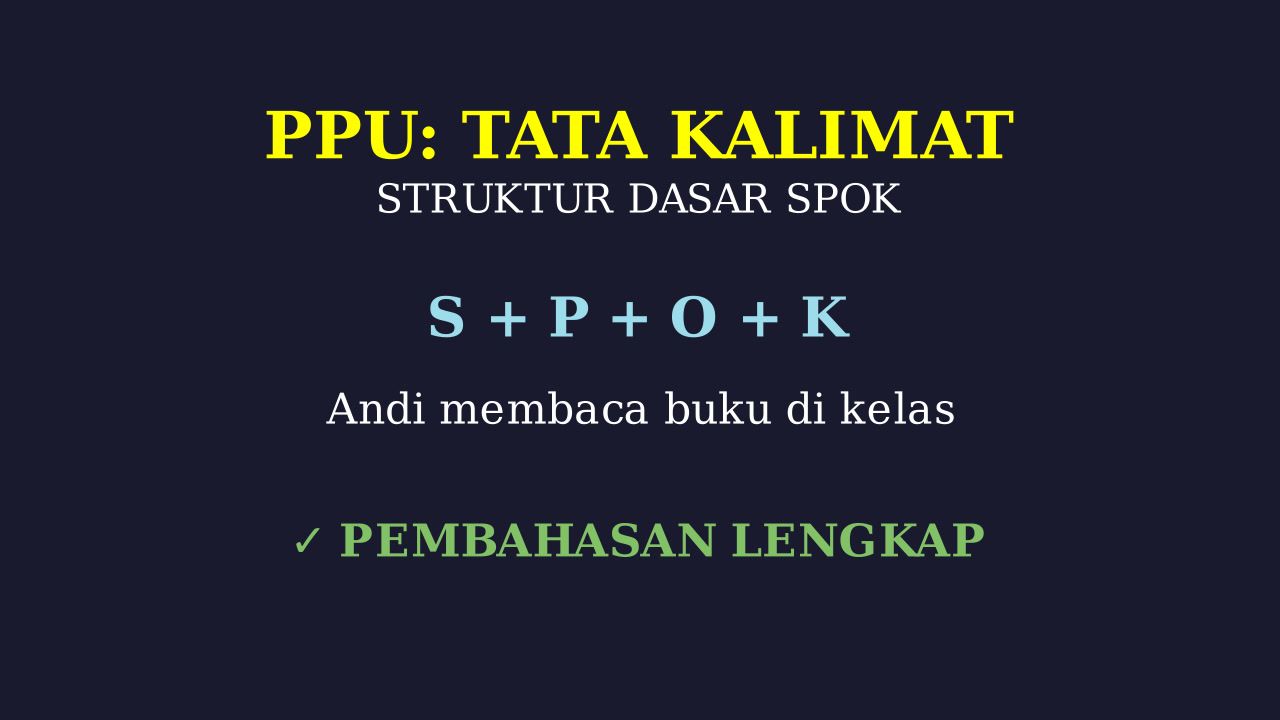 Struktur Kalimat SPOK