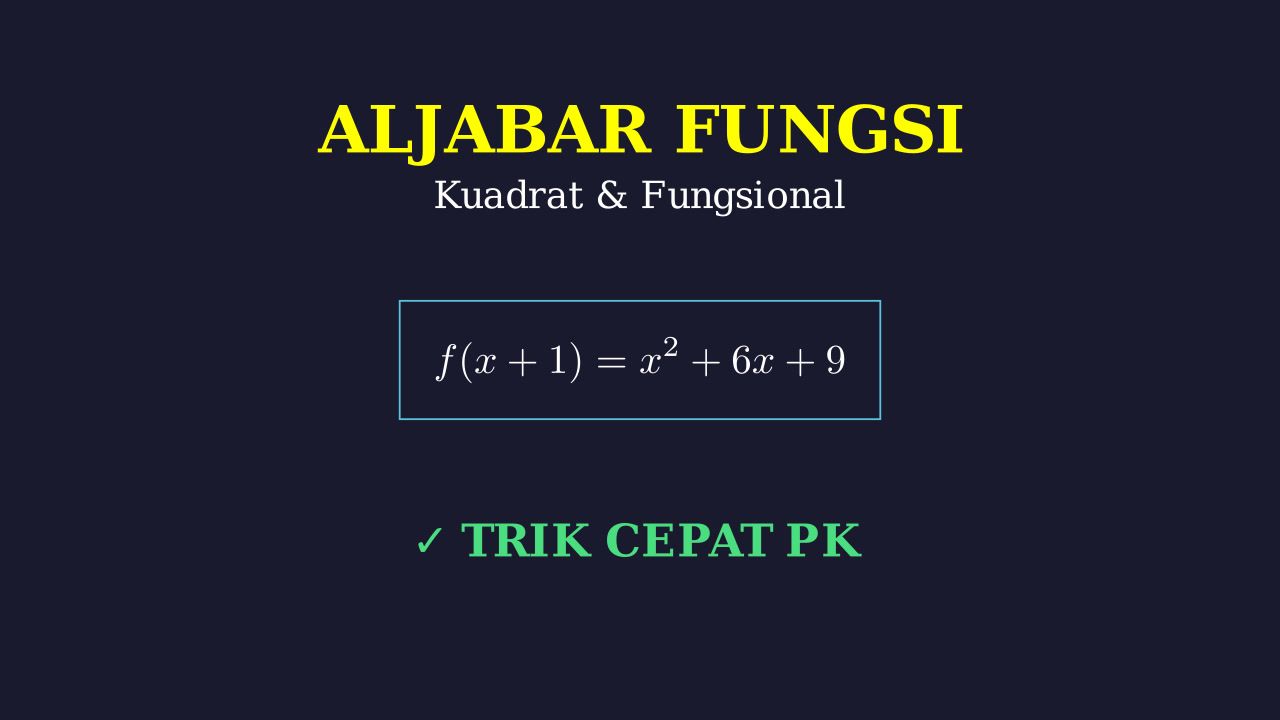 Fungsi Kuadrat & Persamaan Fungsional