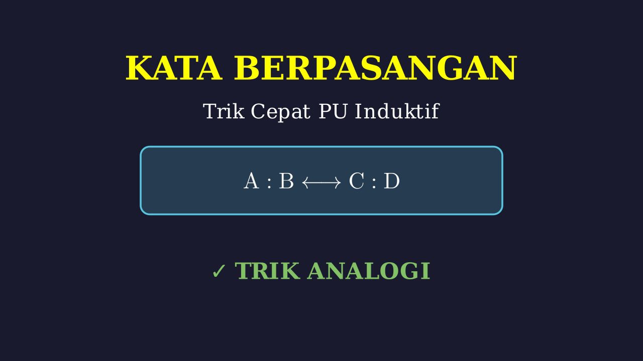 Teknik Menjawab Soal Kata Berpasangan