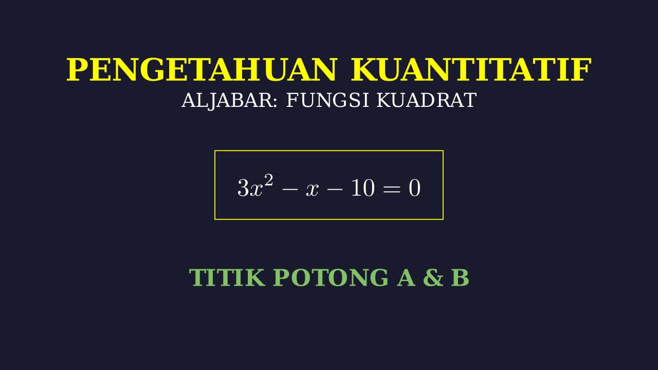Titik Potong Garis dan Parabola