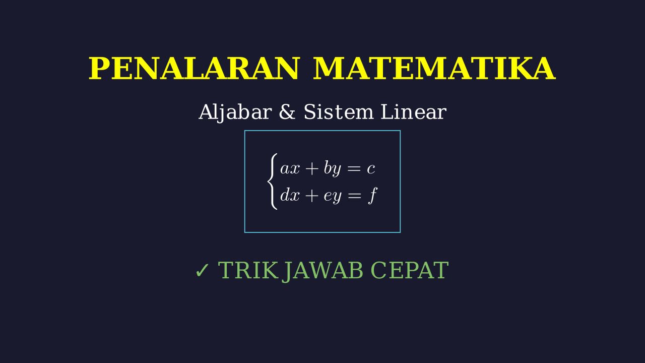 Penalaran Matematika: Sistem Persamaan Linear