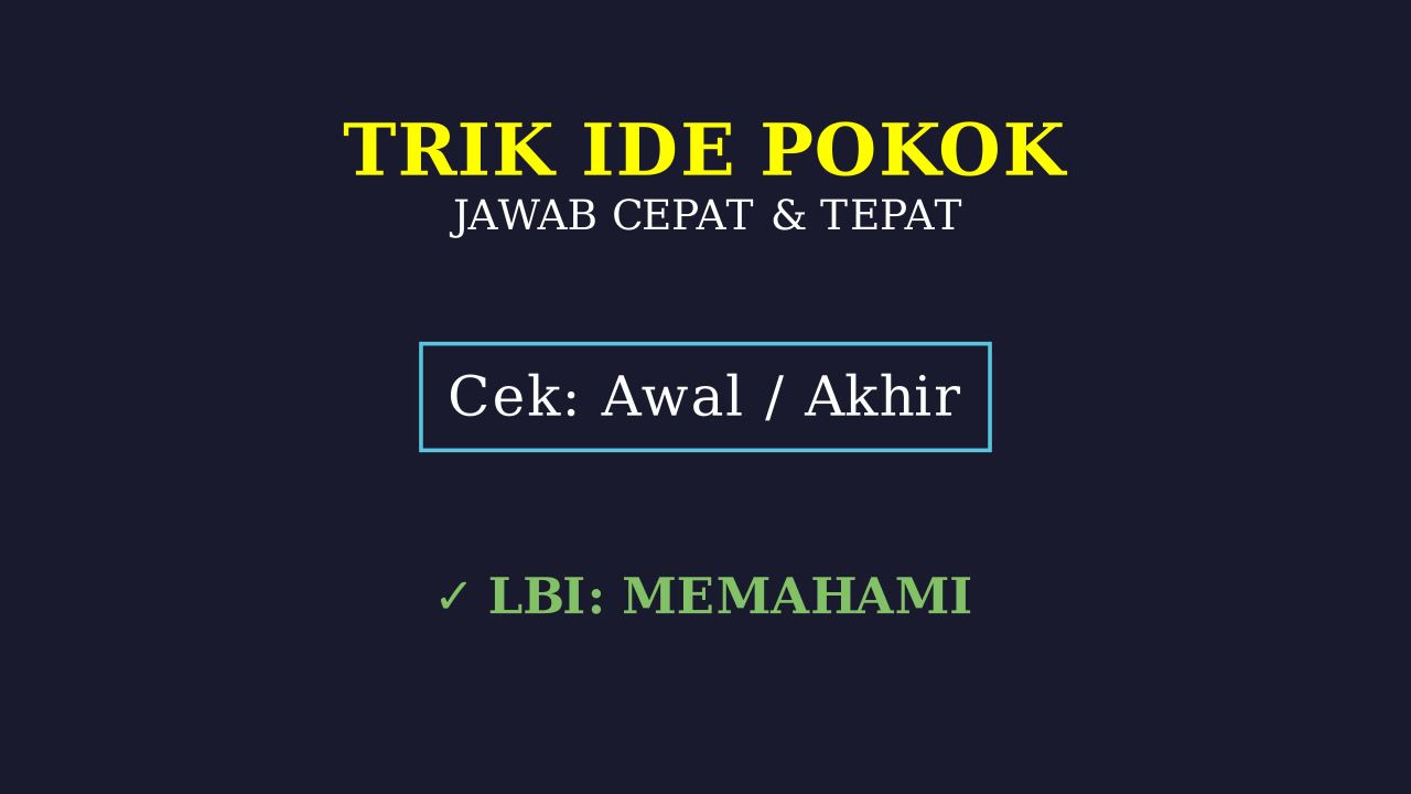 Trik Cepat Menentukan Ide Pokok