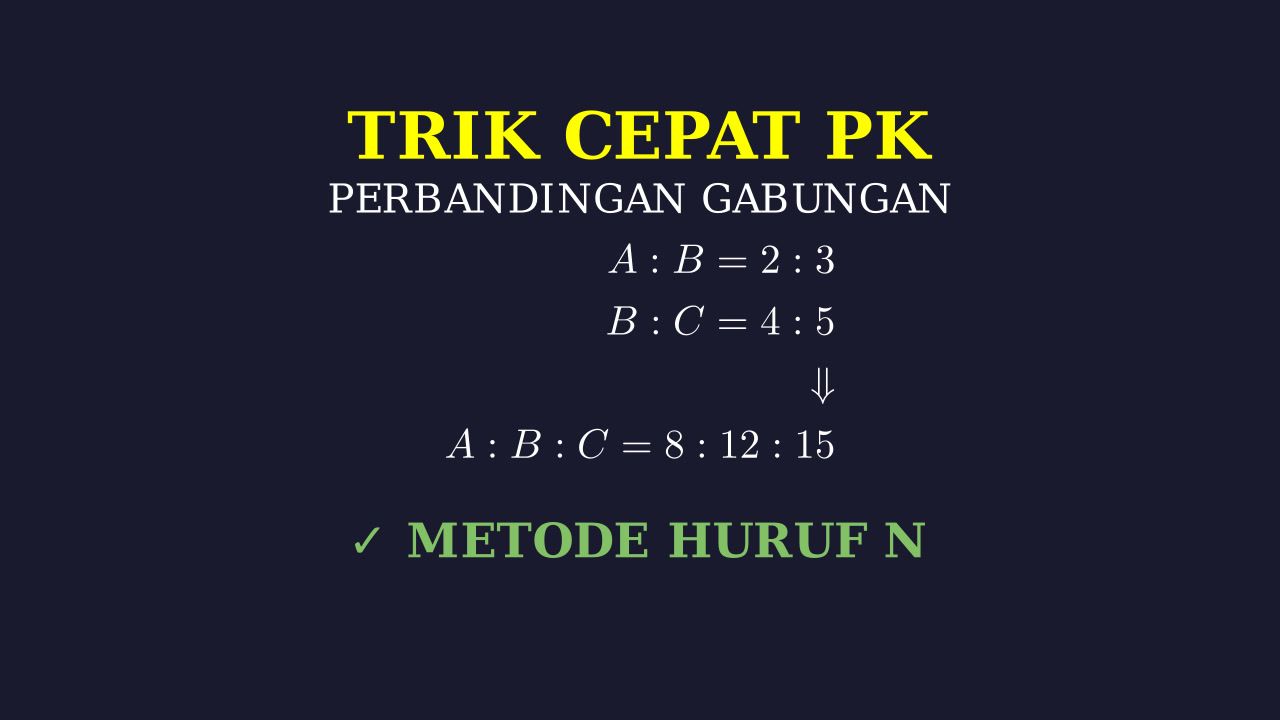 Trik Cepat Perbandingan Gabungan
