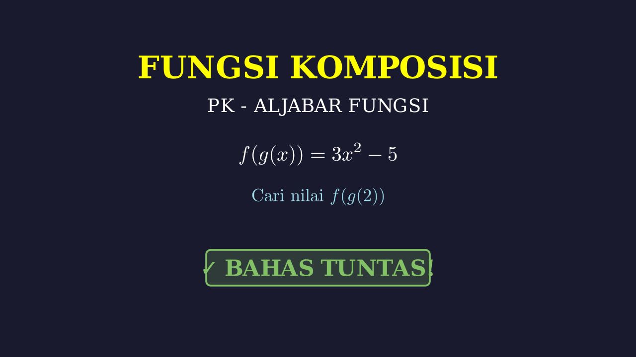 Fungsi Komposisi: Mencari Nilai Fungsi