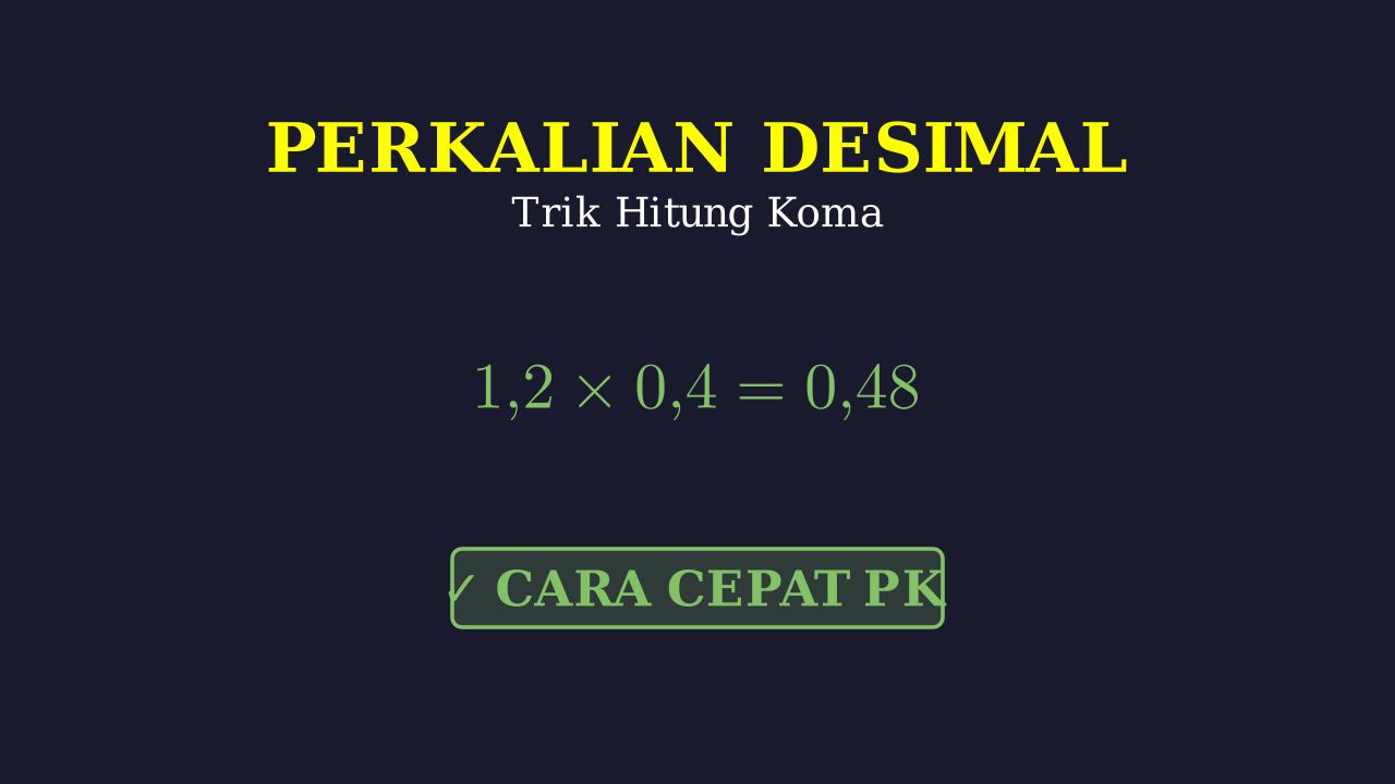 Perkalian Bilangan Desimal