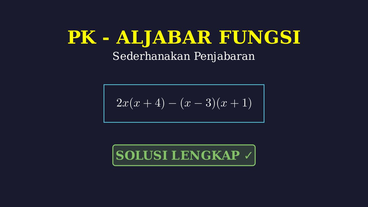Menyelesaikan Penjabaran Aljabar