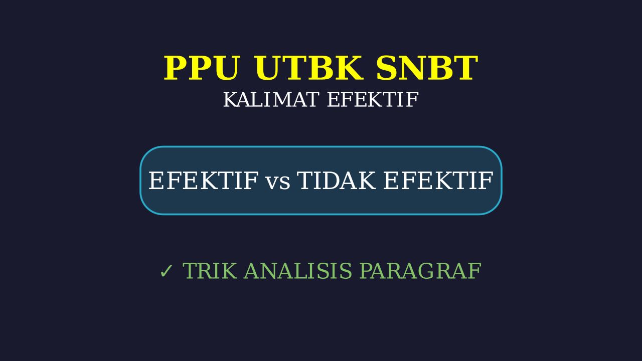 Kalimat Efektif vs Tidak Efektif