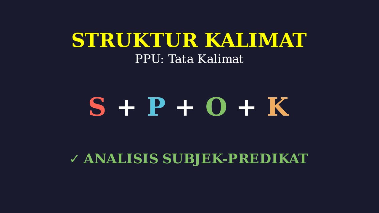 Menganalisis Struktur Kalimat SPOK