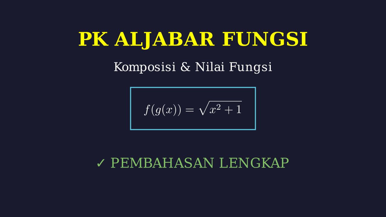 Pembahasan Soal Kalkulus: Nomor 17 & 18